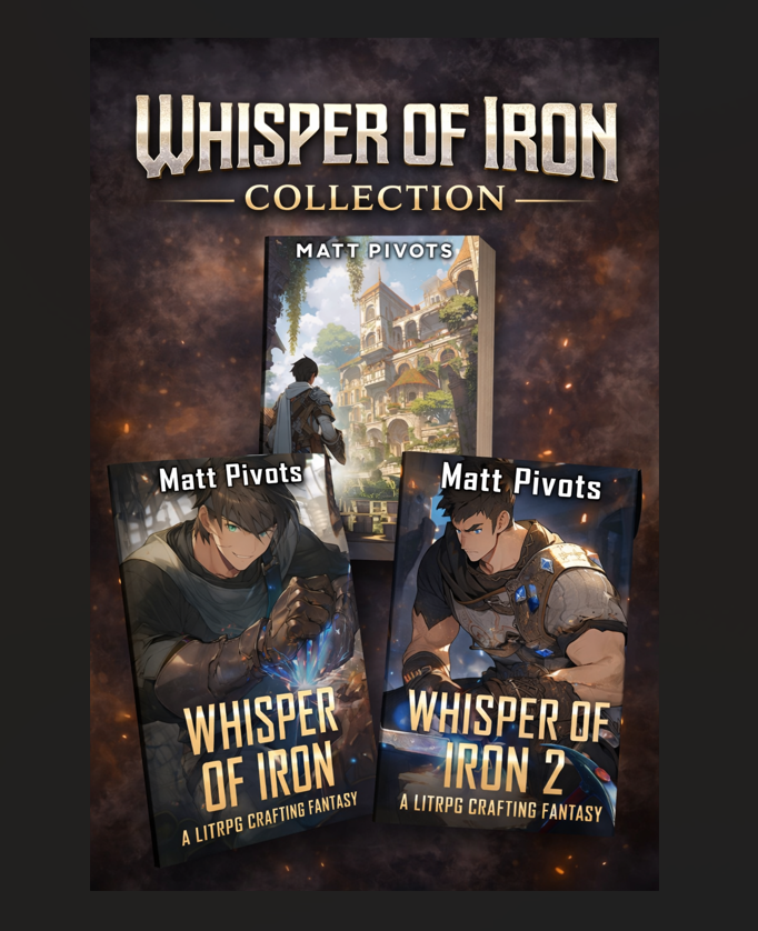 Whisper of Iron by Matt Pivats -LITRPG Collection
