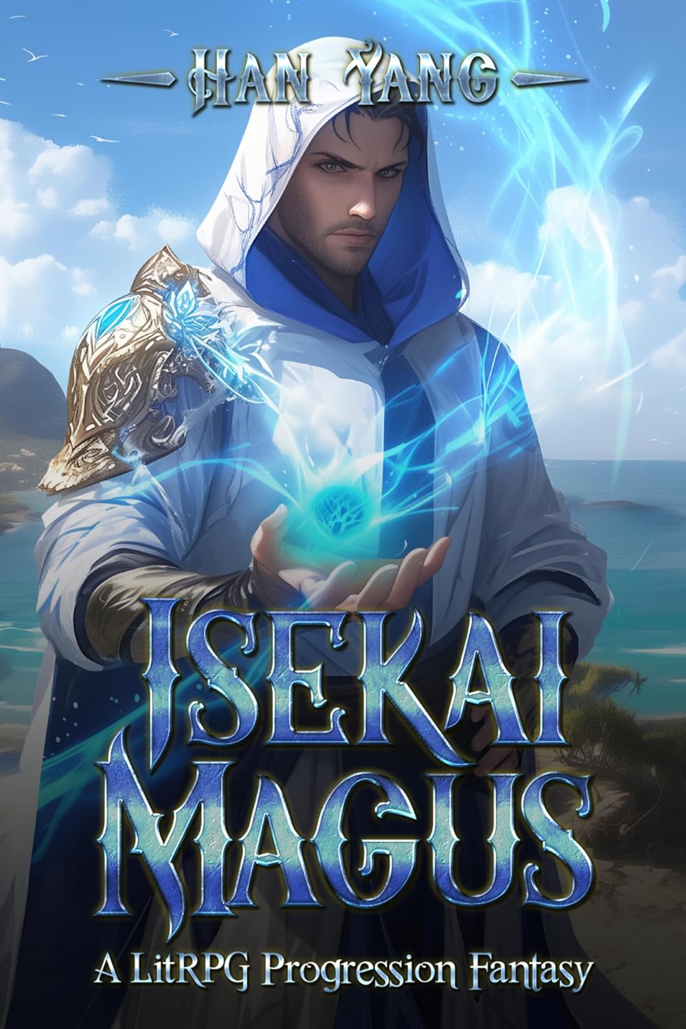Isekai Magus Book 1  by Han Yang