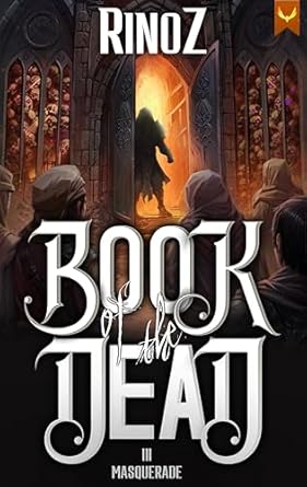 Book of the Dead : Masquerade- Book 3 by Rinoz