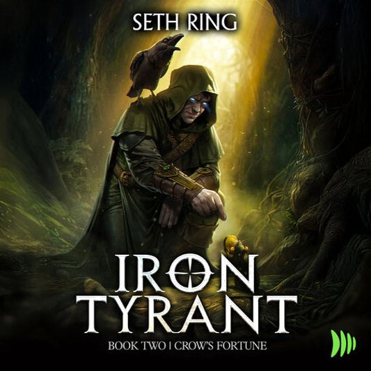 Crow's Fortune-Iron Tyrant Book 2 by Seth Ring